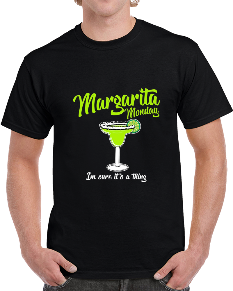 Margarita Monday T Shirt Margarita Monday T Shirt