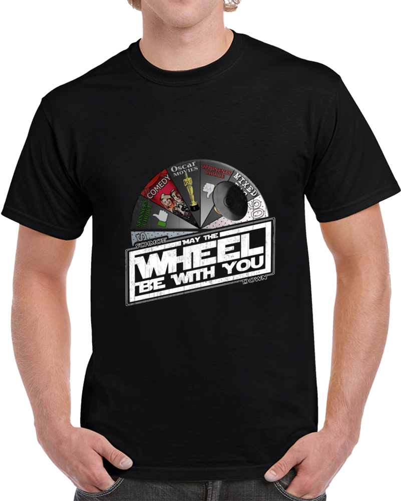 May The Wheel Be With You! T Shirt May The Wheel Be With You! T Shirt