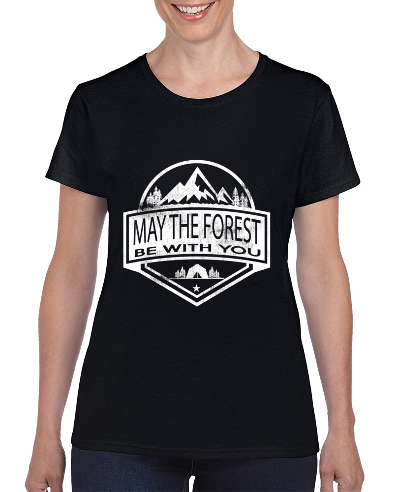 May The Forest Be With You Ladies T Shirt