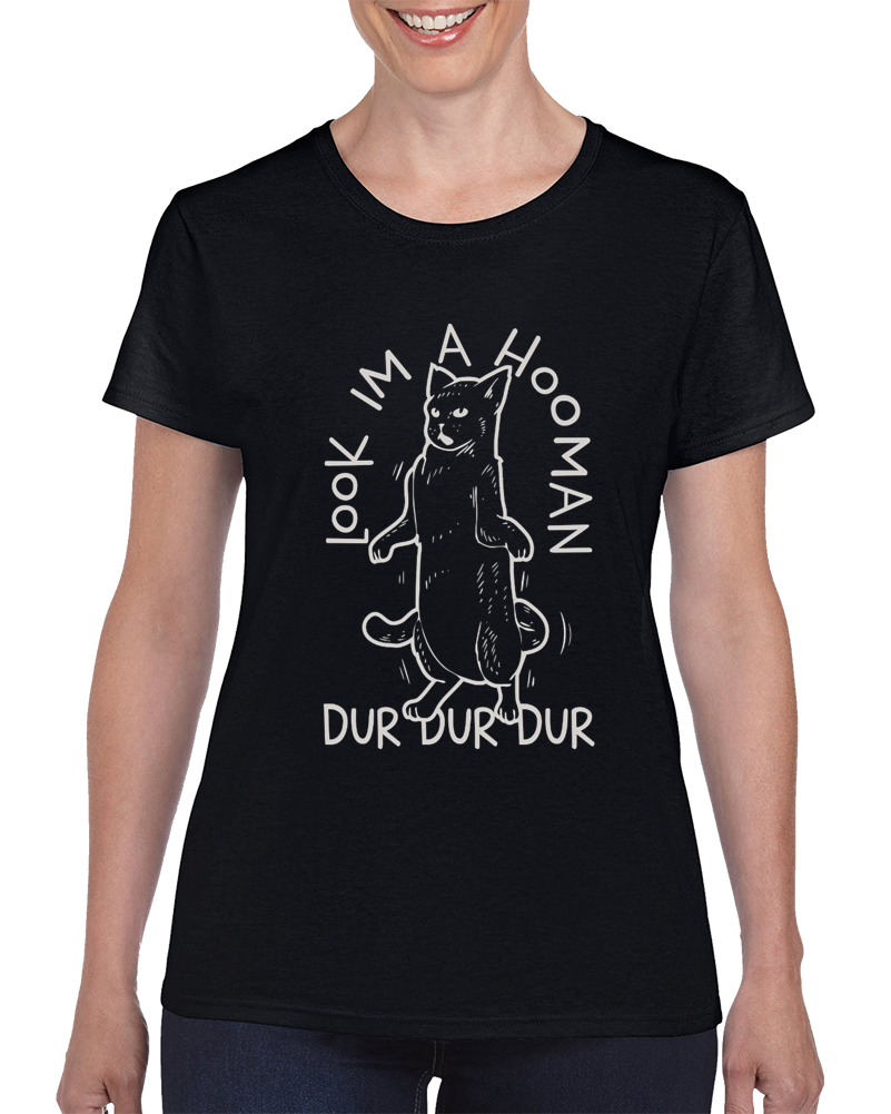 Look I'm A Hooman Ladies T Shirt Look I'm A Hooman Ladies T Shirt