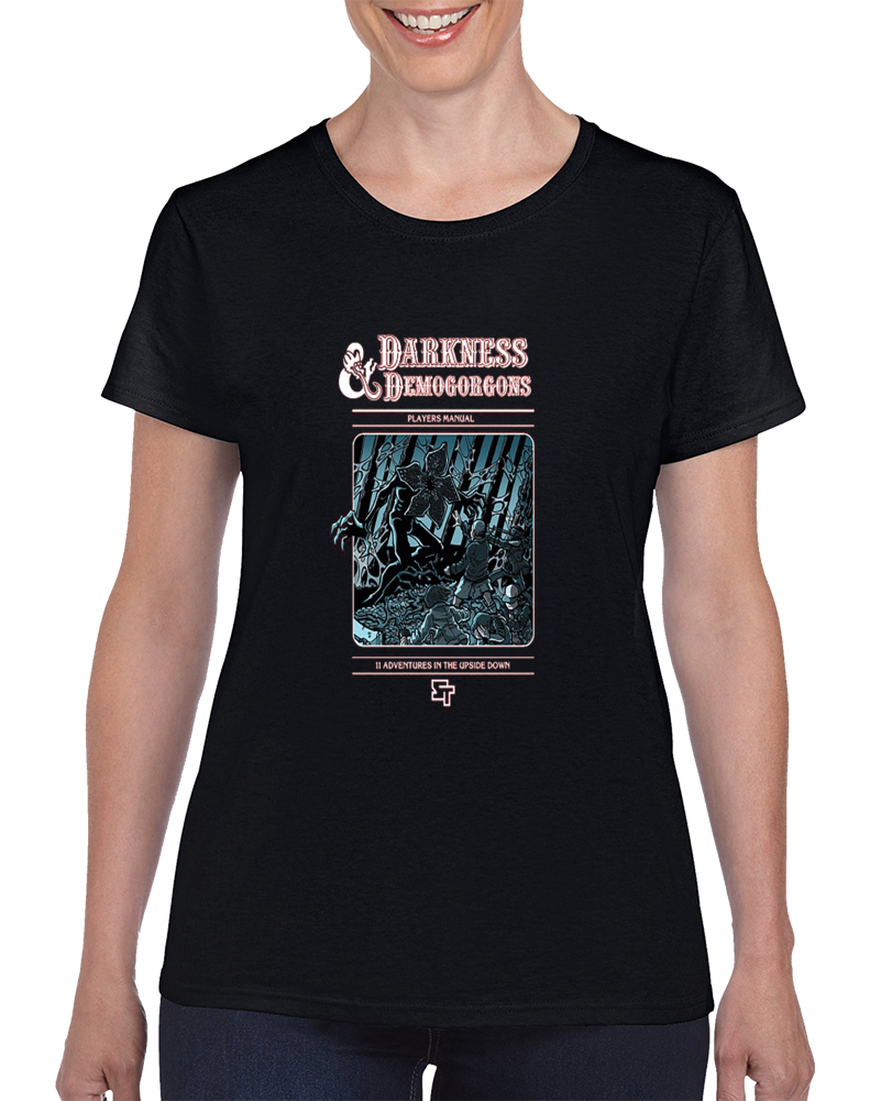 Darkness And Demogorgons Ladies T Shirt
