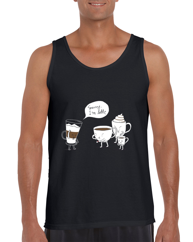 Coffee That's Always Late Tank Top