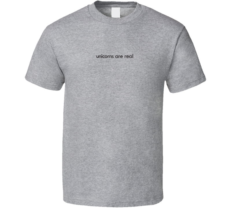 Unicorns Are Real Funny Sport Grey T Shirt Unicorns Are Real Funny Sport Grey T Shirt