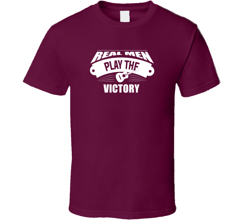 Real Men Play The Victory Dark Color T Shirt Real Men Play The Victory Dark Color T Shirt