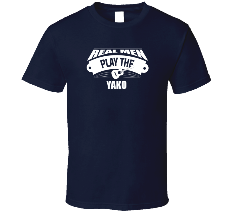 Real Men Play The Yako Dark Color T Shirt Real Men Play The Yako Dark Color T Shirt