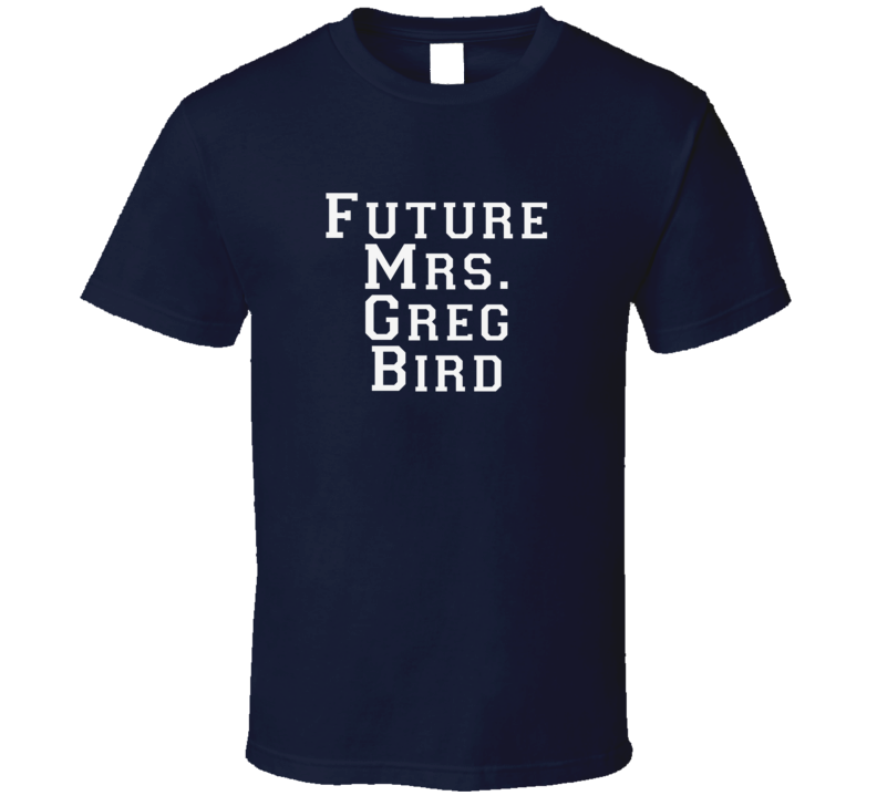 Future Mrs Greg Bird Funny New Baseball Shirt Future Mrs Greg Bird Funny New Baseball Shirt