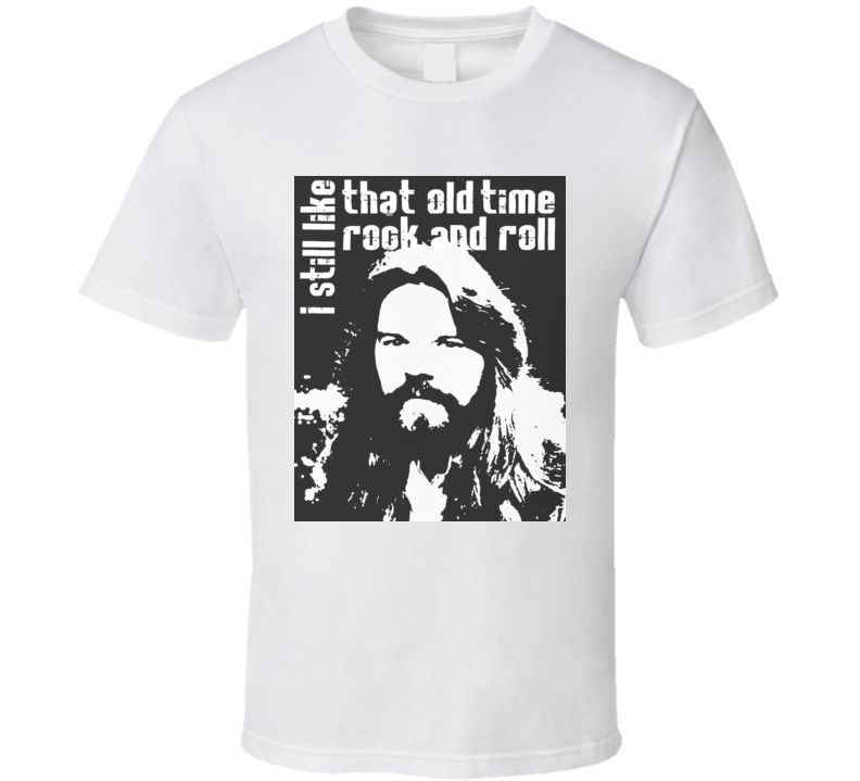 I Still Like That Old Time Rock And Roll Bob Seger Shirt I Still Like That Old Time Rock And Roll Bob Seger Shirt