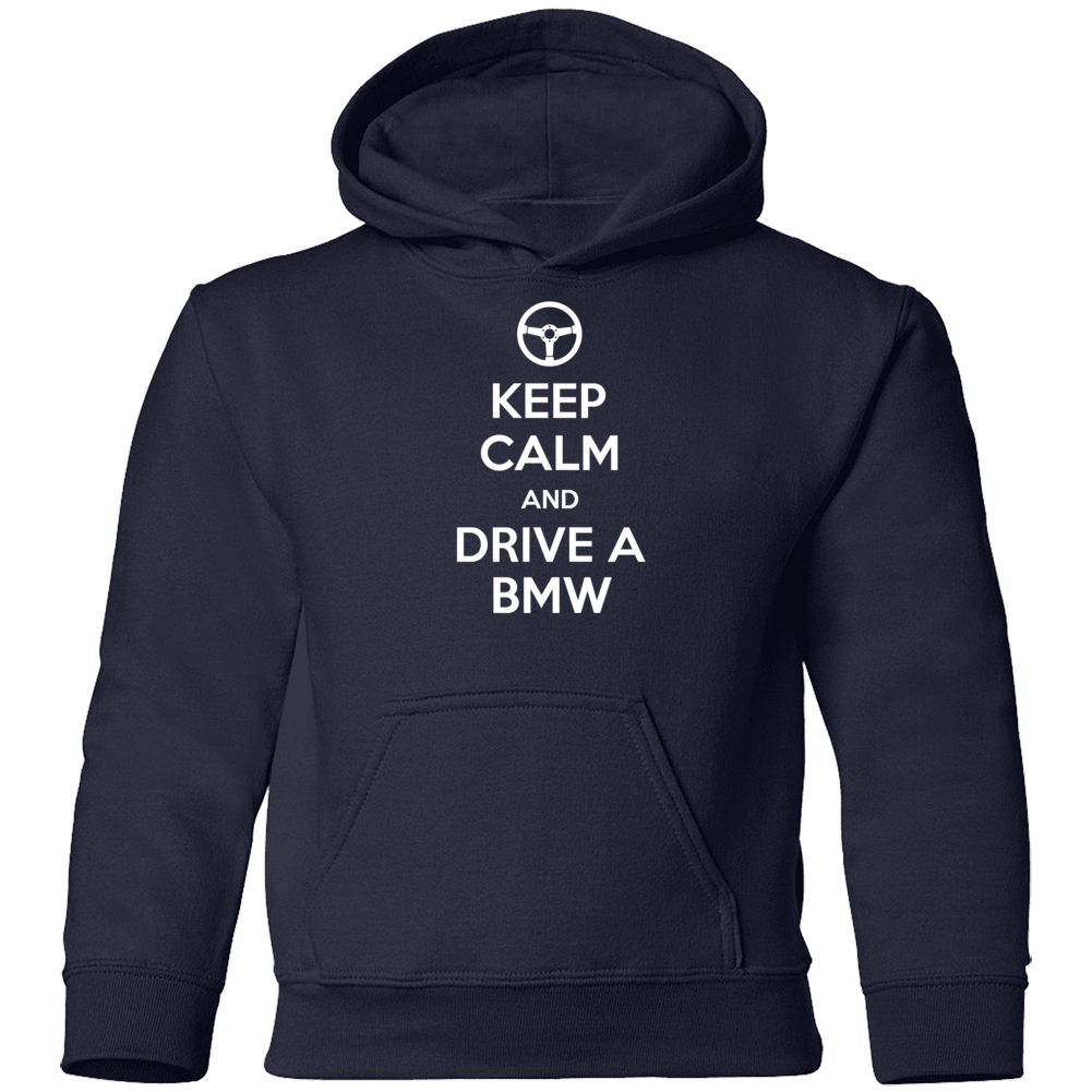 Keep Calm And Drive A Bmw Car Owner Funny Youth Hoodie