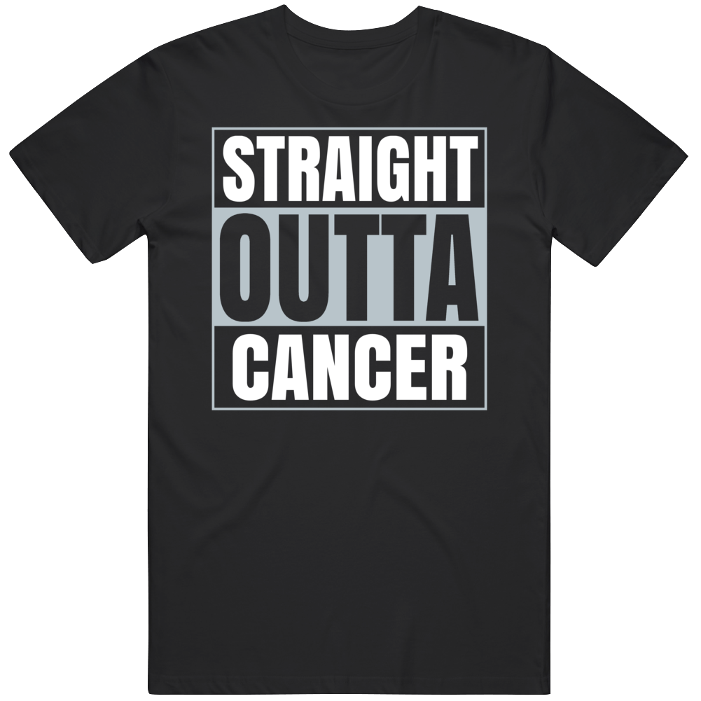 Straight Outta Cancer Positive About Life Quote Gift T Shirt