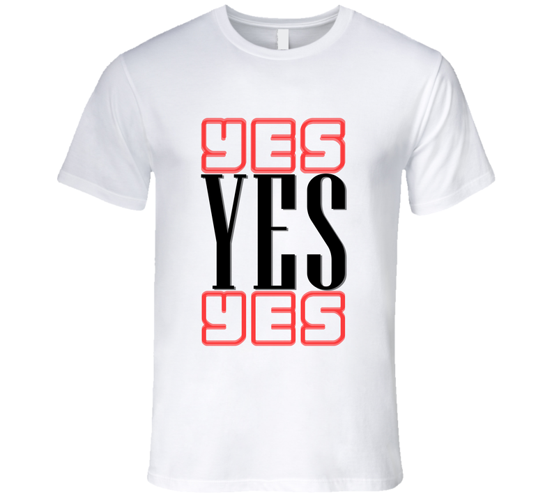 Yes T Shirt