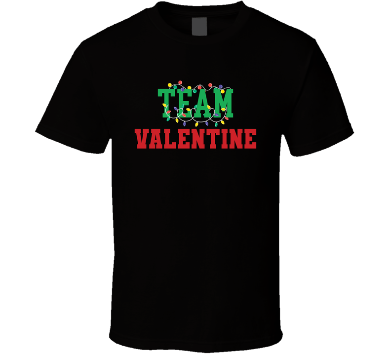 Team Valentine T Shirt Team Valentine T Shirt