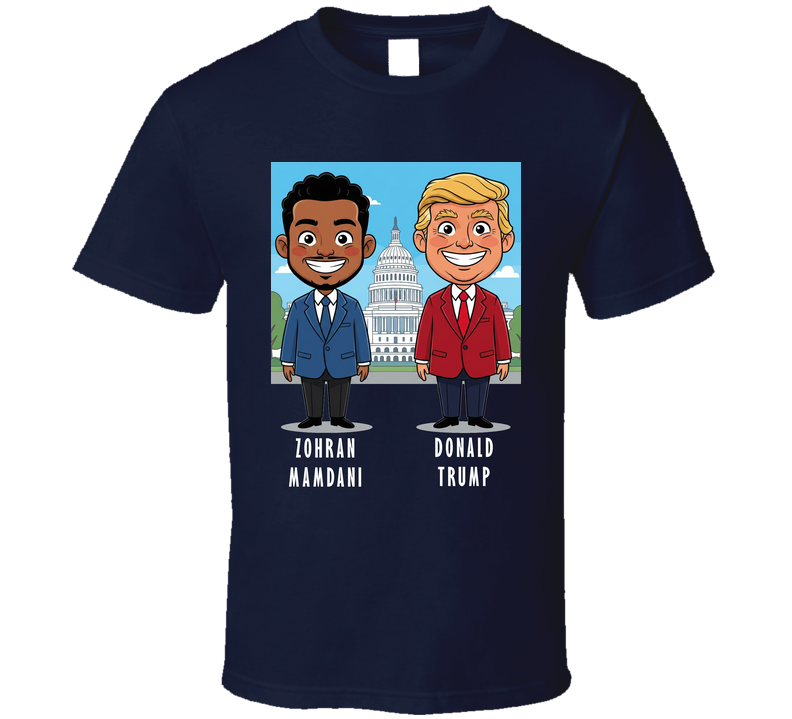 Zohran Mamdani And Donald Trump In A Cartoon Style T Shirt