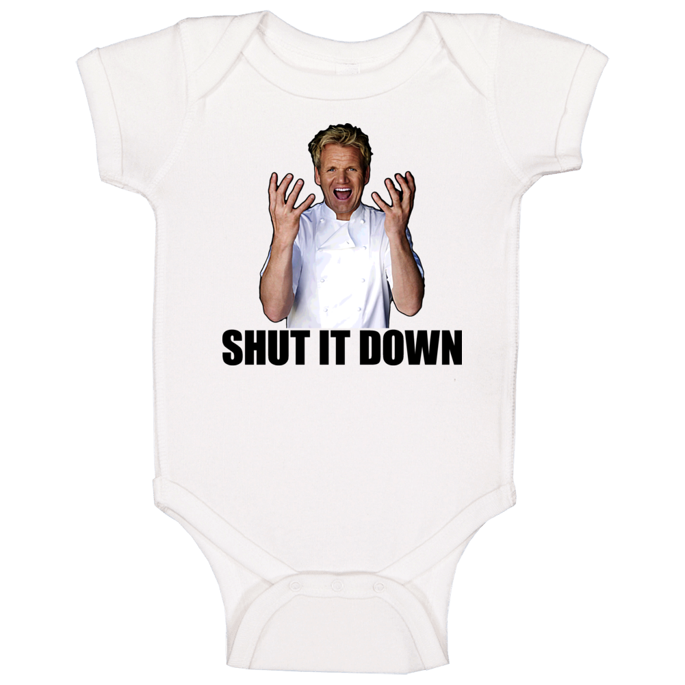 Hell&#039;s Kitchen Gordon Ramsay Quote Shut It Down Tv Show Baby One 