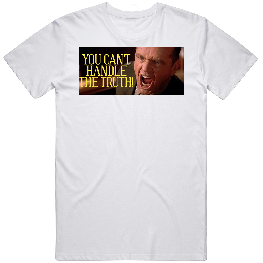 You Can't Handle The Truth A Few Good Men Retro 90s Movie Quote You Can't Handle The Truth A Few Good Men Retro 90s Movie Quote