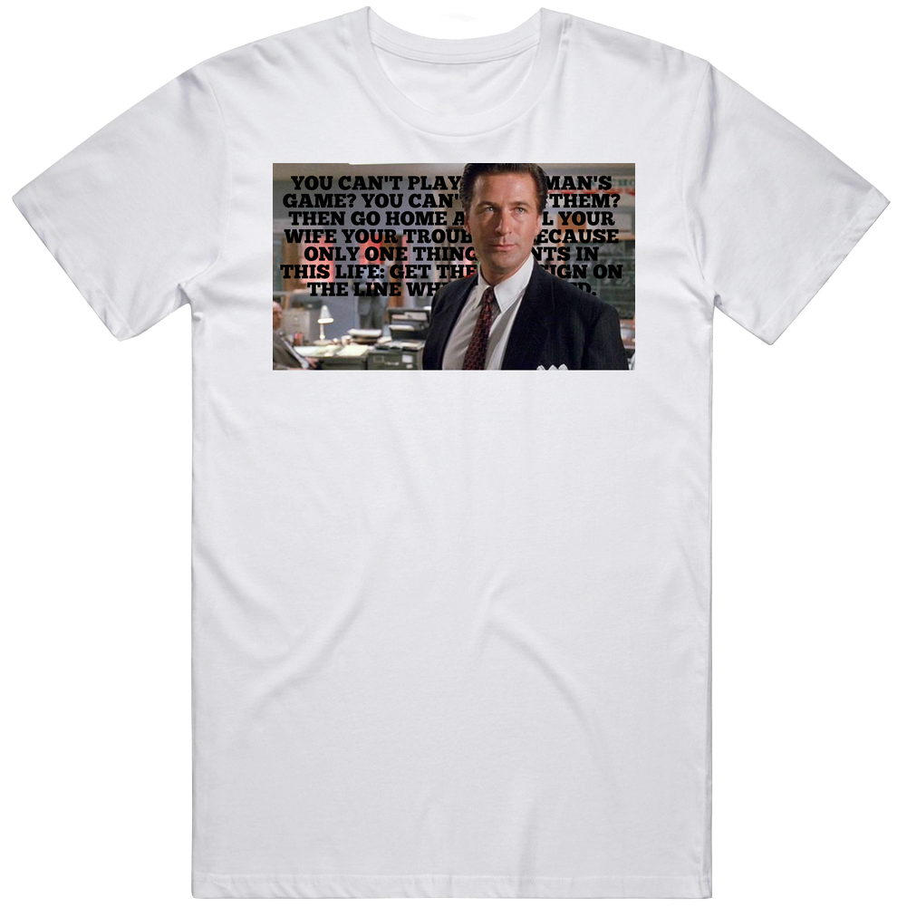 Man&#039;s Game Glengarry Glen Ross Retro 90s Movie Quote  Fan T Shirt