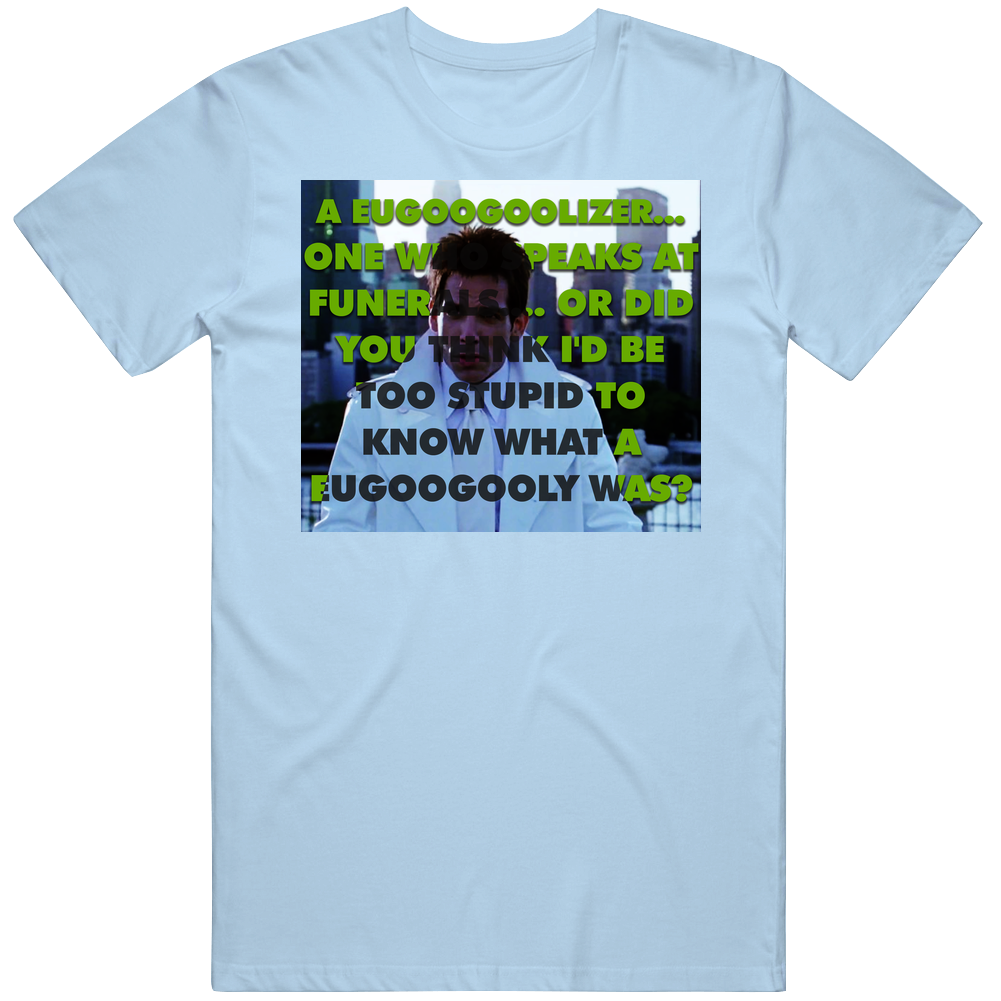 Eugoogooly Zoolander Retro 2000s Movie Quote Fan T Shirt