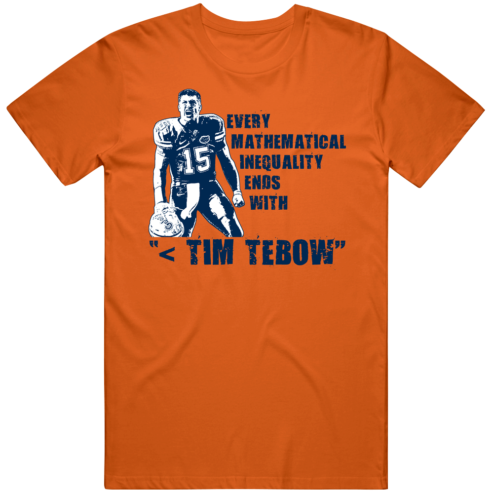 Tim Tebow Football Inequality Quote T Shirt