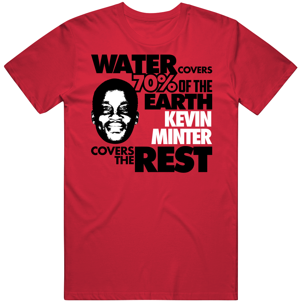 Kevin Minter Covers The Rest Football Fan T Shirt