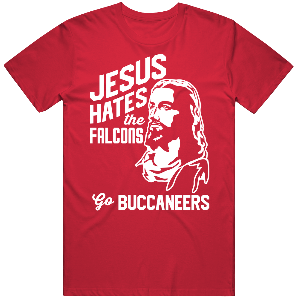 Jesus Hates Atlanta Go Tampa Bay Football Team Fan T Shirt