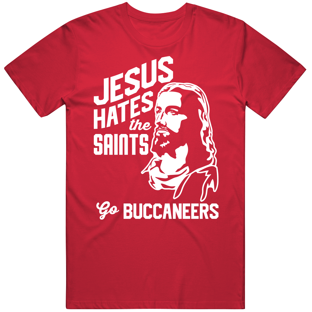 Jesus Hates New Orleans Go Tampa Bay Football Team Fan T Shirt