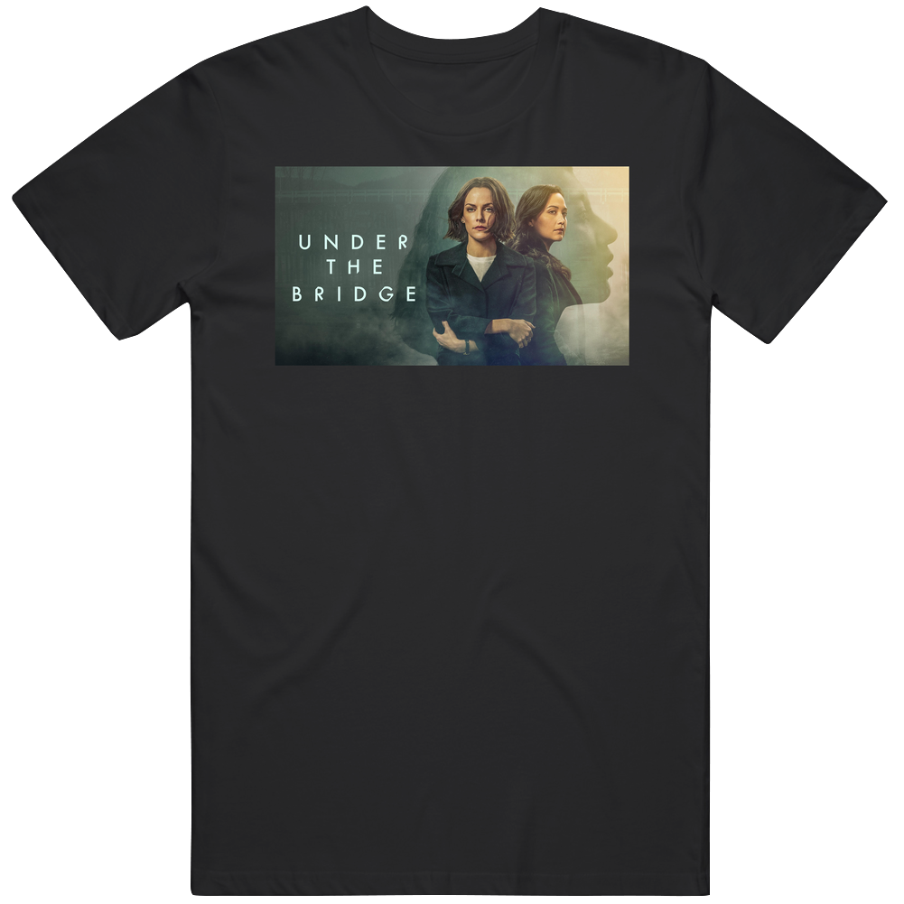 Under The Bridge Tv Series Fan T Shirt