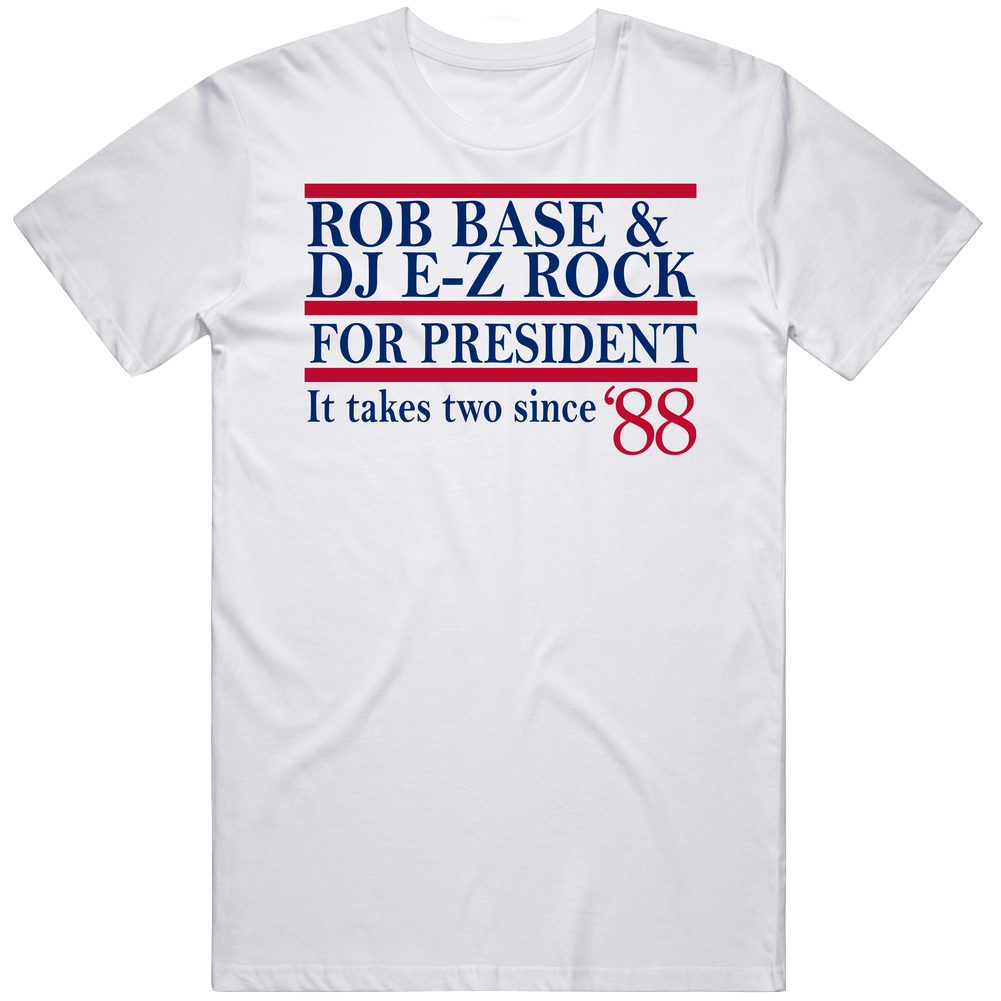 Rob Base &amp; Dj E-z Rock For President It Takes Two Since &#039;88 M