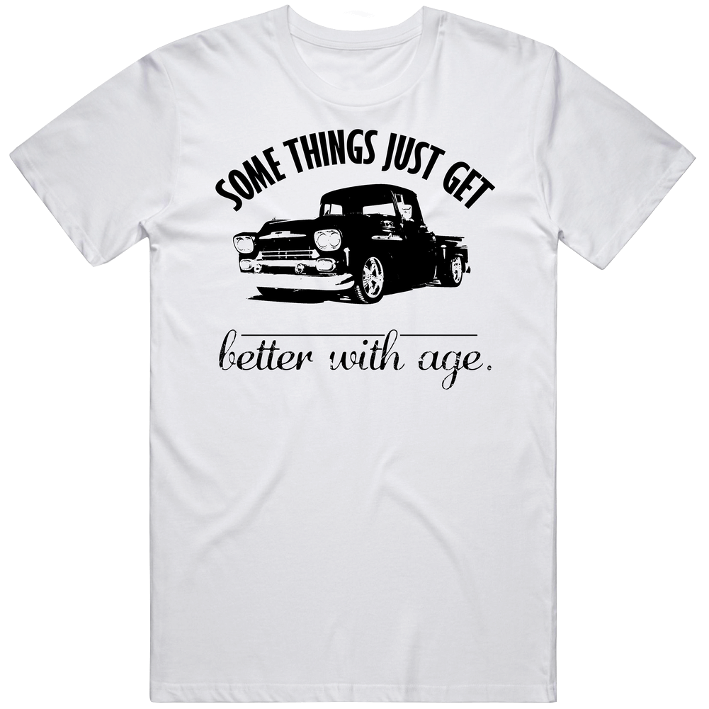 1958 Chevrolet Pick Up Truck Better With Age Vintage Car Retro Graphic Unisex Cotton White Classic T Shirt 1958 Chevrolet Pick Up Truck Better With Age Vintage Car Retro Graphic Unisex Cotton White Classic T Shirt