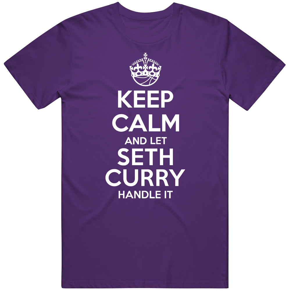 Seth Curry Keep Calm Let Player Handle It Sacramento Basketball Unisex T Shirt Seth Curry Keep Calm Let Player Handle It Sacramento Basketball Unisex T Shirt