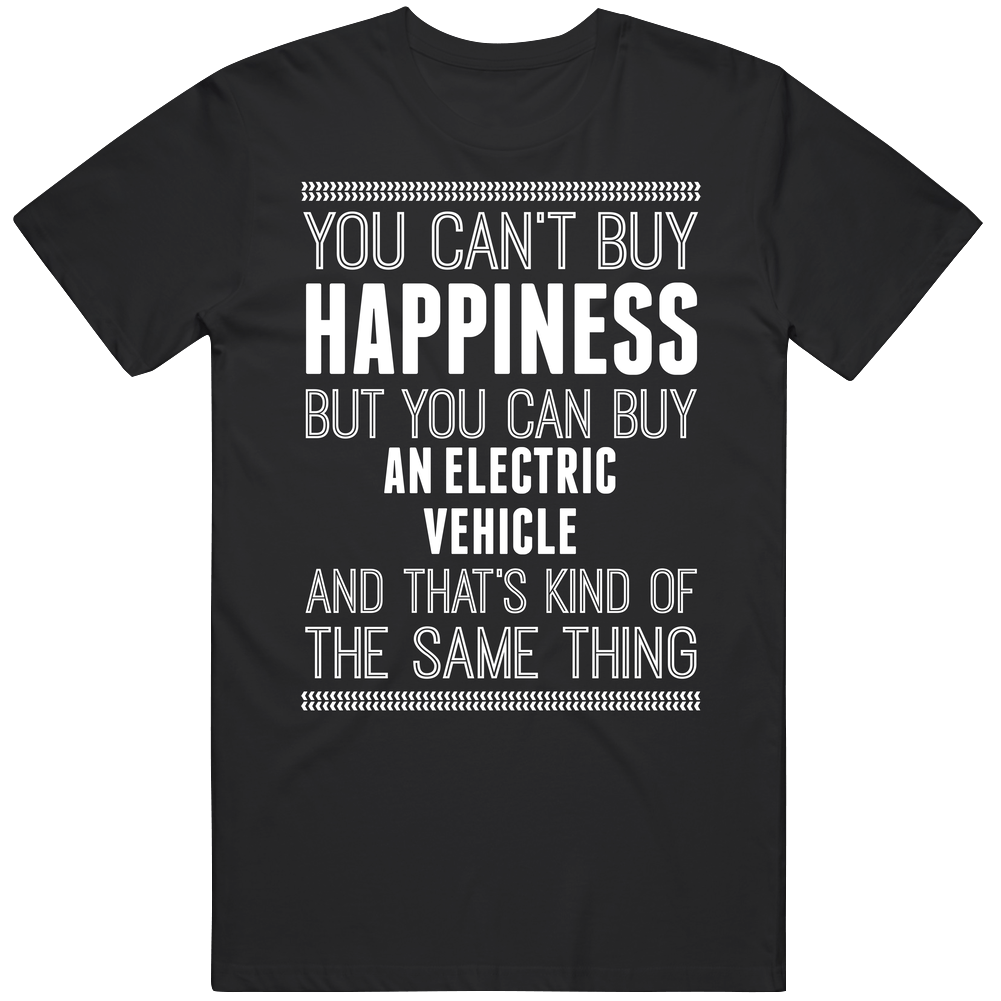 Buy An Electric Vehicle Happiness Car Lover Unisex T Shirt Buy An Electric Vehicle Happiness Car Lover Unisex T Shirt