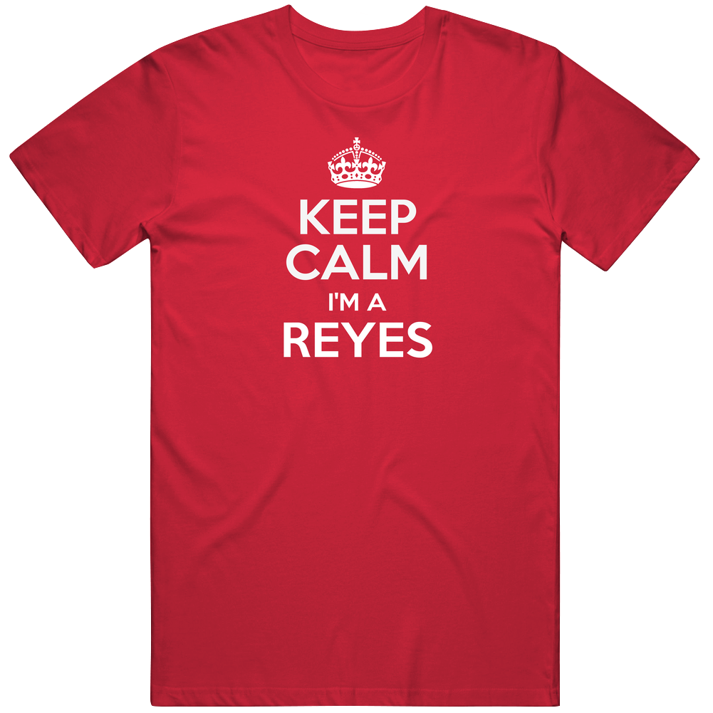 Reyes Keep Calm Parody Family Tee Classic Cotton T Shirt