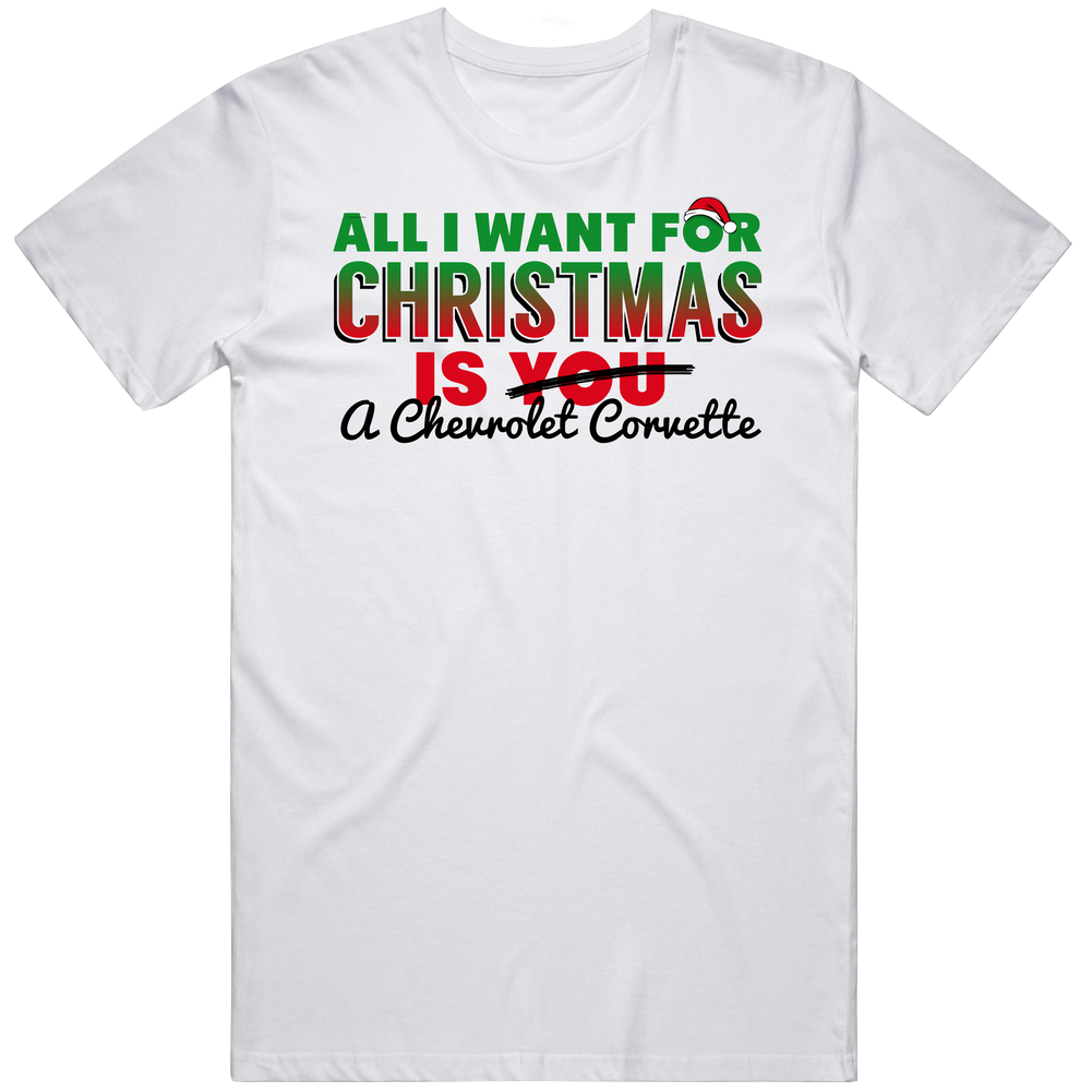All I Want For Christmas Is A Chevrolet Corvette Car Lover Heart Classic Cotton T Shirt