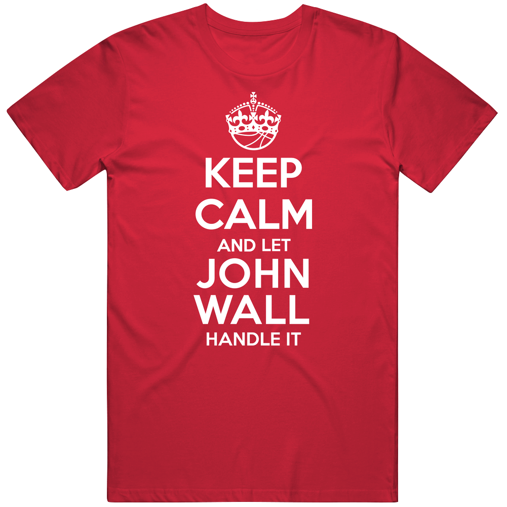 John Wall Keep Calm Let Player Handle It Washington Basketball Classic Cotton T Shirt