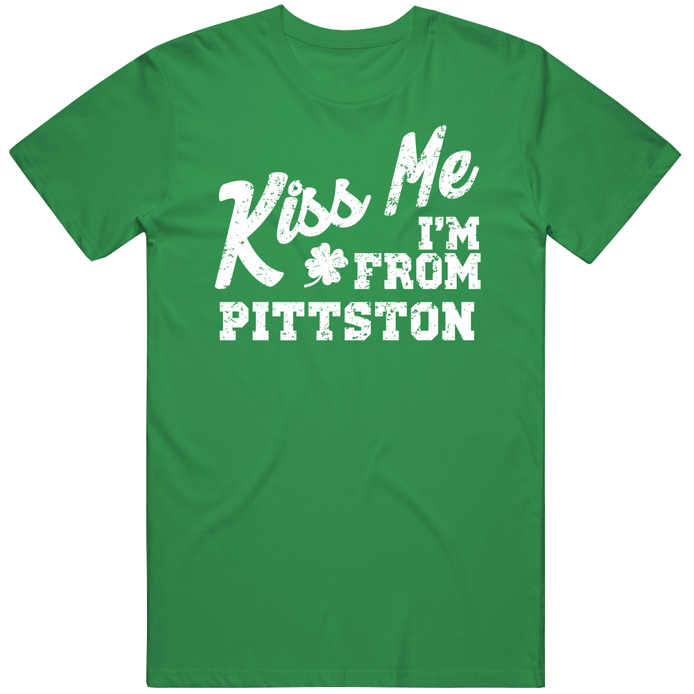 Pittston Pennsylvania Kiss Me I'm From City Irish St Patricks Day Pub Crawl Mens Soft Cotton Tee T Shirt