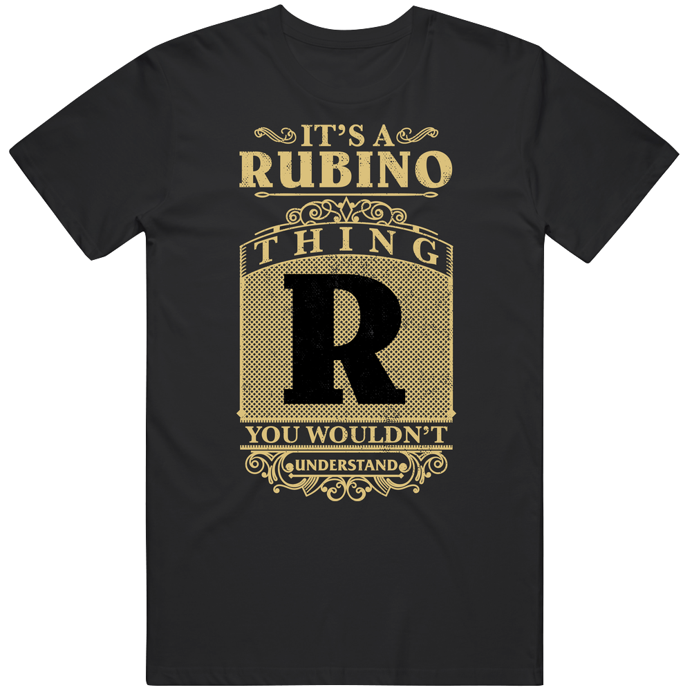 Rubino Thing You Wouldn't Understand Family Name Pride Mens Soft Cotton Tee T Shirt Rubino Thing You Wouldn't Understand Family Name Pride Mens Soft Cotton Tee T Shirt