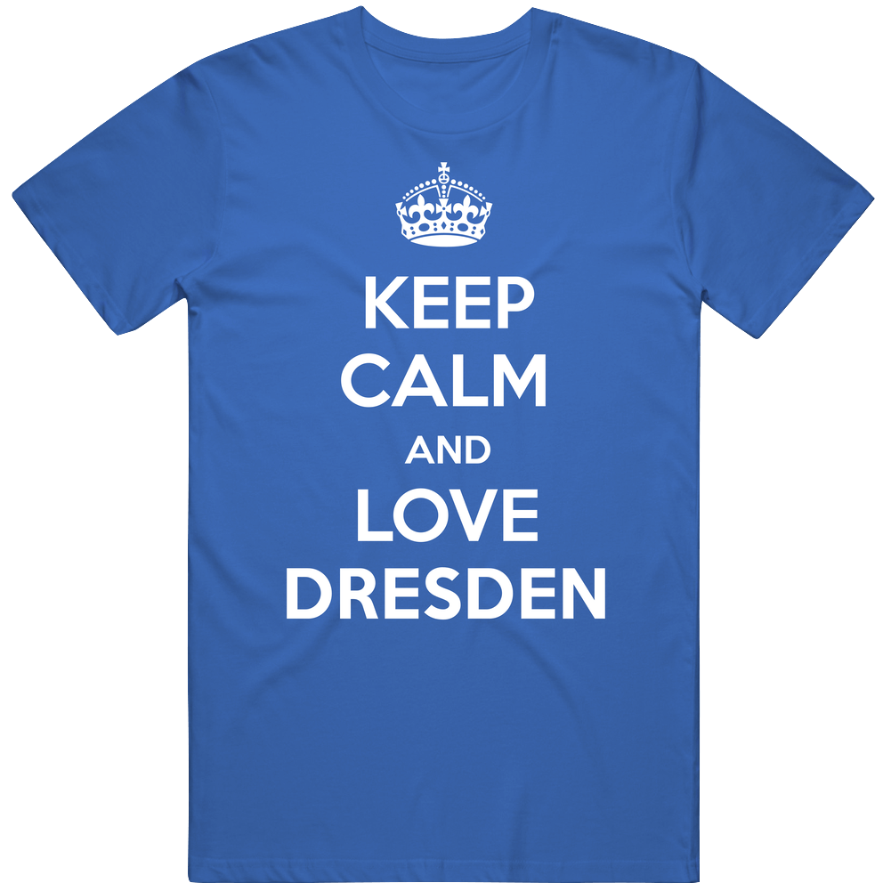 Keep Calm And Love Dresden City Parody Mens Soft Cotton Tee T Shirt