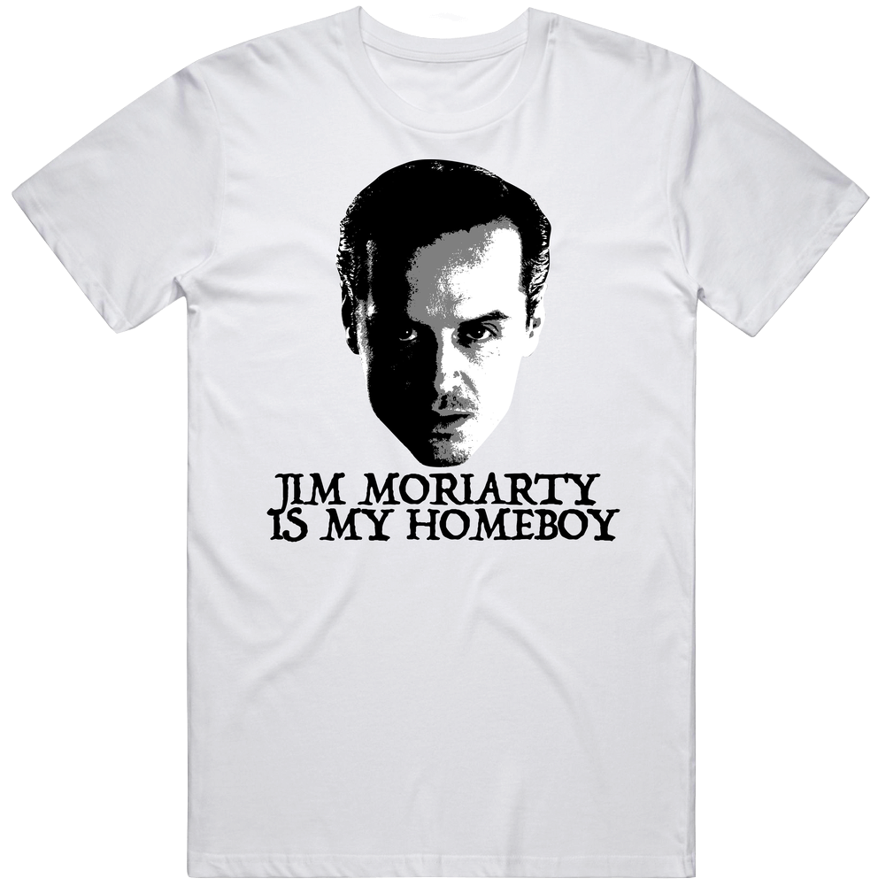 Jim Moriarty Is My Homeboy Sherlock Tv Villain Mens Soft Cotton Tee T Shirt Jim Moriarty Is My Homeboy Sherlock Tv Villain Mens Soft Cotton Tee T Shirt