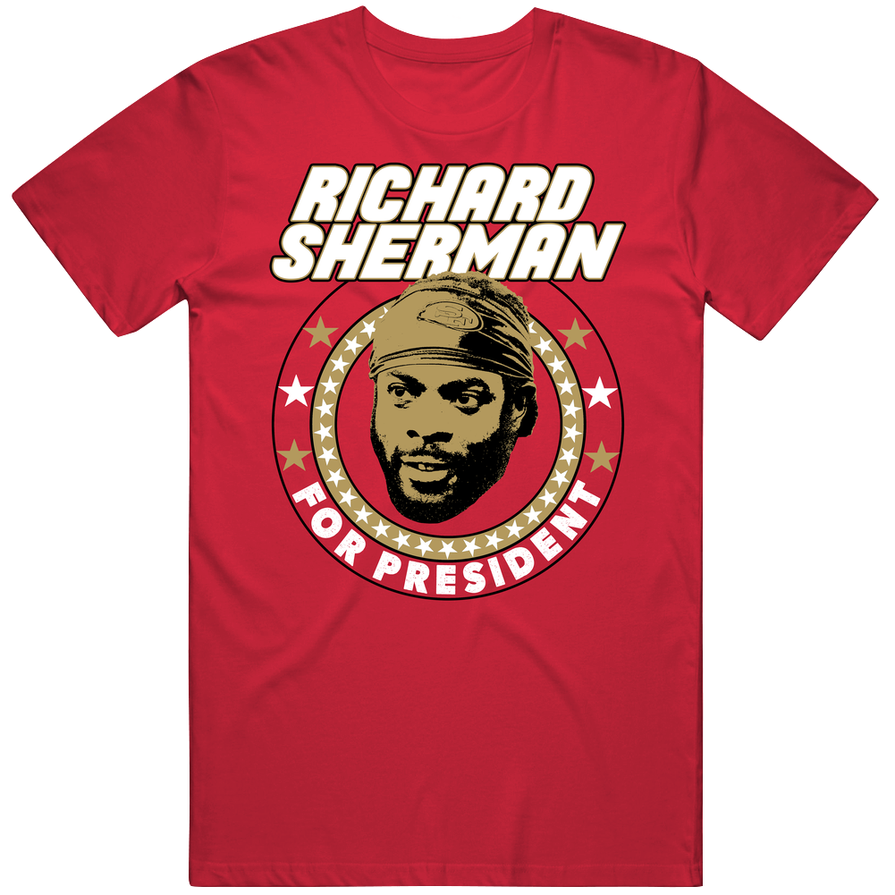 Richard Sherman For President San Francisco Football Fan Mens Soft Cotton Tee T Shirt Richard Sherman For President San Francisco Football Fan Mens Soft Cotton Tee T Shirt