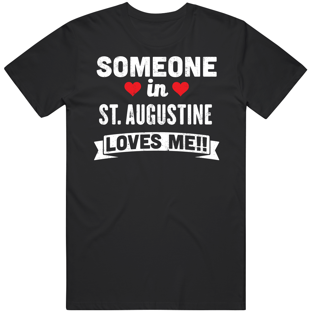 Someone In St. Augustine Florida Loves Me Funny Cool City Mens Soft Cotton Tee T Shirt