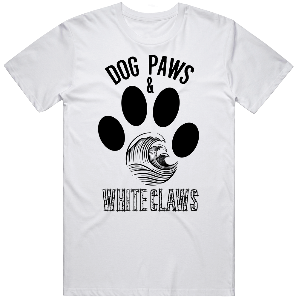 Dog Paws And White Claws Hard Seltzer Dog Lovers Mens Soft Cotton Tee T Shirt Dog Paws And White Claws Hard Seltzer Dog Lovers Mens Soft Cotton Tee T Shirt
