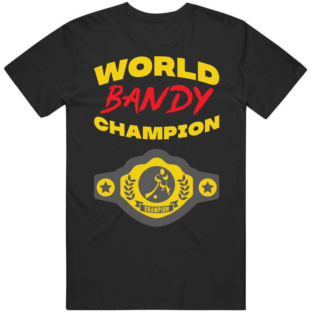 Bandy World Champion Belt Funny Sports Hobby Mens Soft Cotton Tee T Shirt Bandy World Champion Belt Funny Sports Hobby Mens Soft Cotton Tee T Shirt