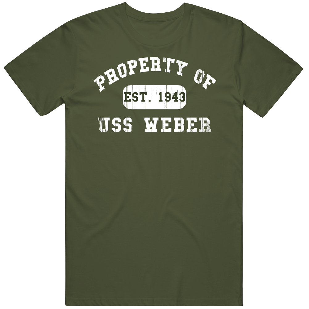 Property Of Uss Weber Established 1943 Us Navy Mens Soft Cotton Tee T Shirt Property Of Uss Weber Established 1943 Us Navy Mens Soft Cotton Tee T Shirt
