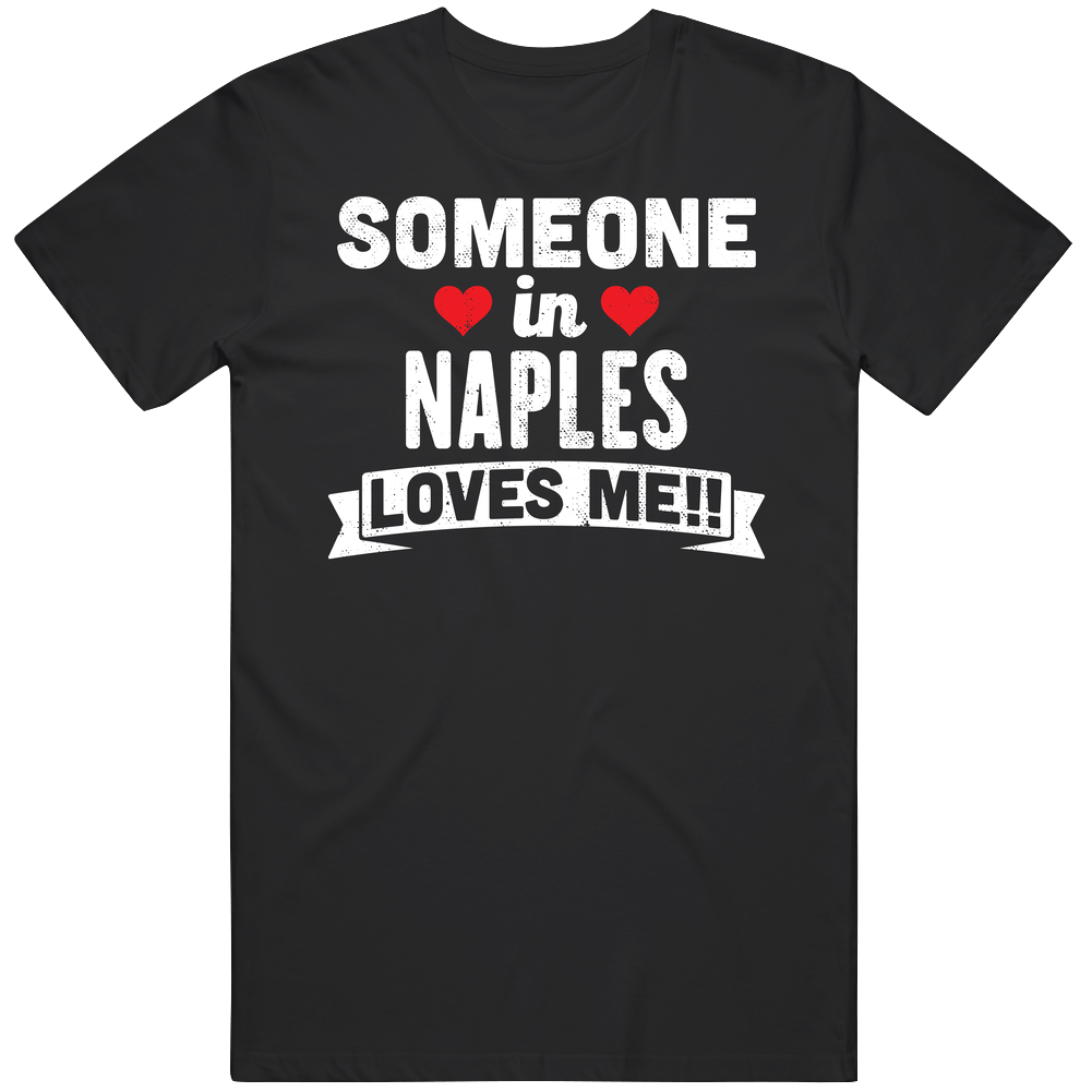 Someone In Naples Florida Loves Me Funny Cool City Mens Soft Cotton Tee T Shirt