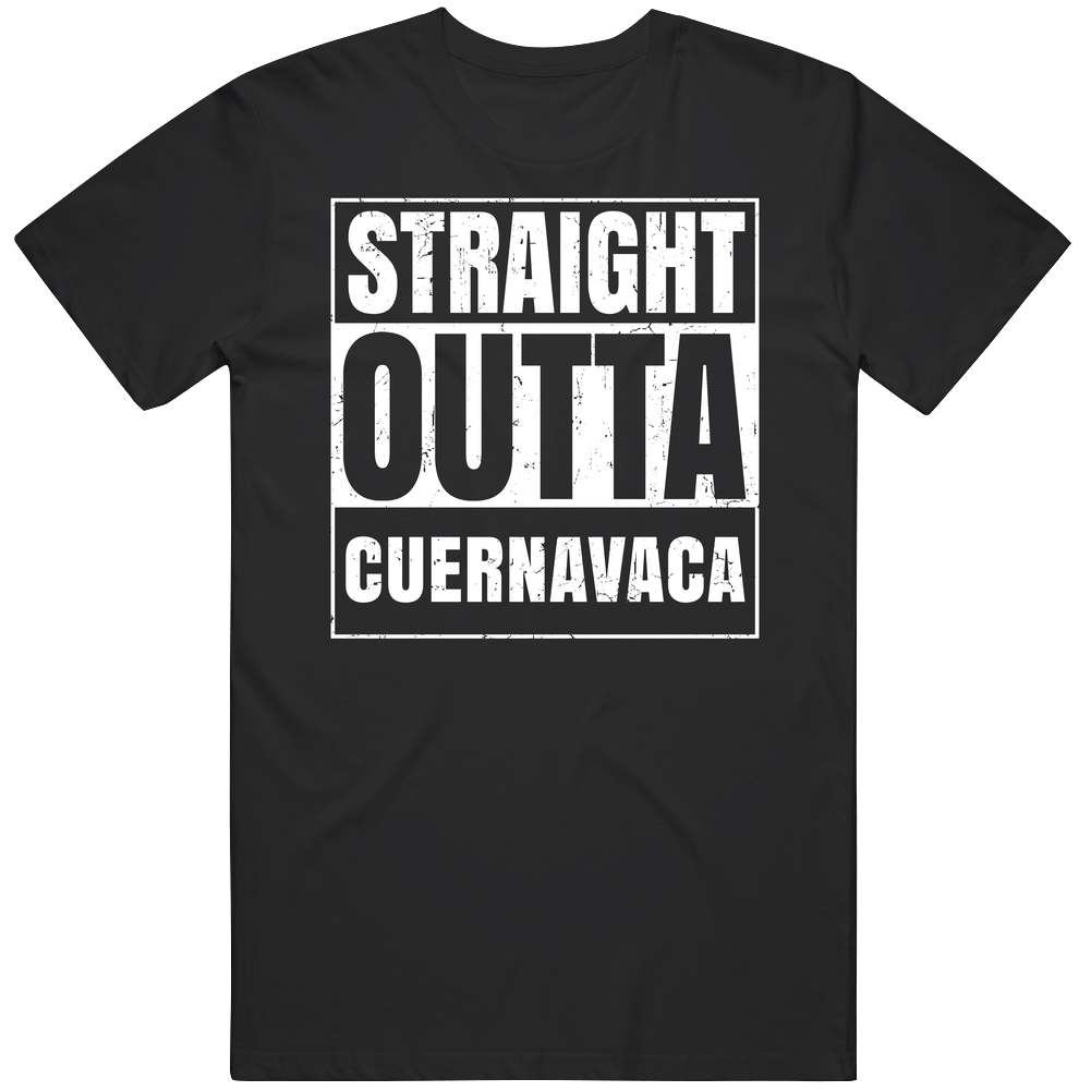 Straight Outta Cuernavaca Mexico Compton Parody Grunge City Mens Soft Cotton Tee T Shirt Straight Outta Cuernavaca Mexico Compton Parody Grunge City Mens Soft Cotton Tee T Shirt