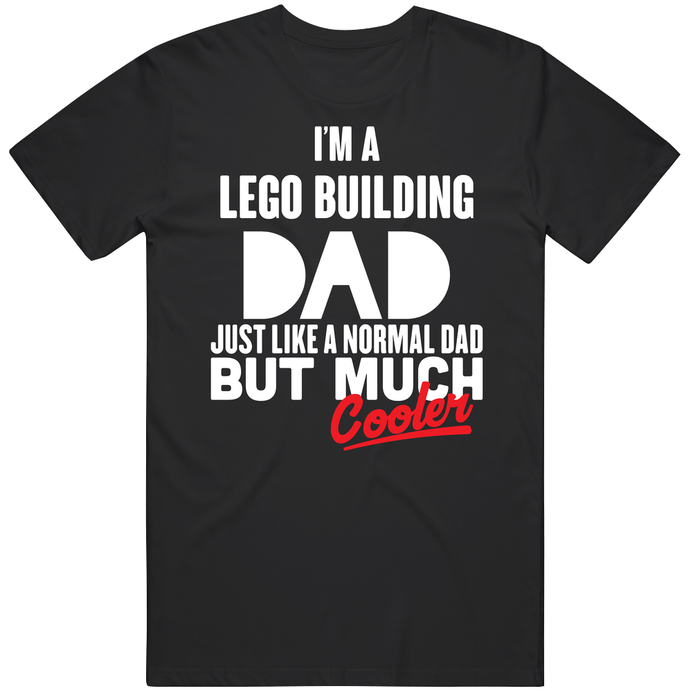 Much Cooler Lego Building Regular Dad Father's Day Hobby Mens Soft Cotton Tee T Shirt