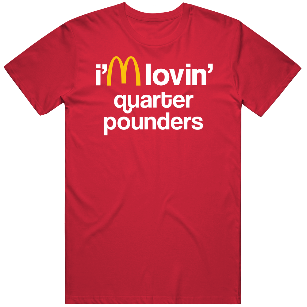I'm Lovin' Quarter Pounders Mcdonald's Fast Food Restaurant Mens Soft Cotton Tee T Shirt
