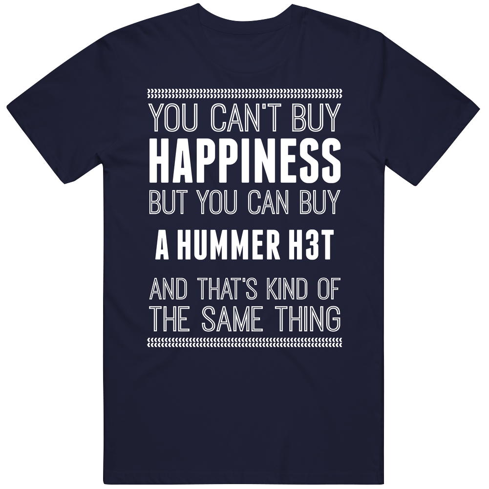 Buy A Hummer H3t Happiness Car Lover Mens Soft Cotton Tee T Shirt Buy A Hummer H3t Happiness Car Lover Mens Soft Cotton Tee T Shirt