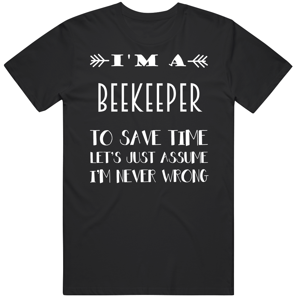 Im A Beekeeper To Save Time Job Mens Soft Cotton Tee T Shirt