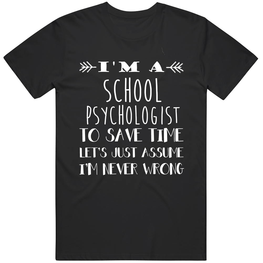 School Psychologist  To Save Time Occupation Mens Soft Cotton Tee T Shirt