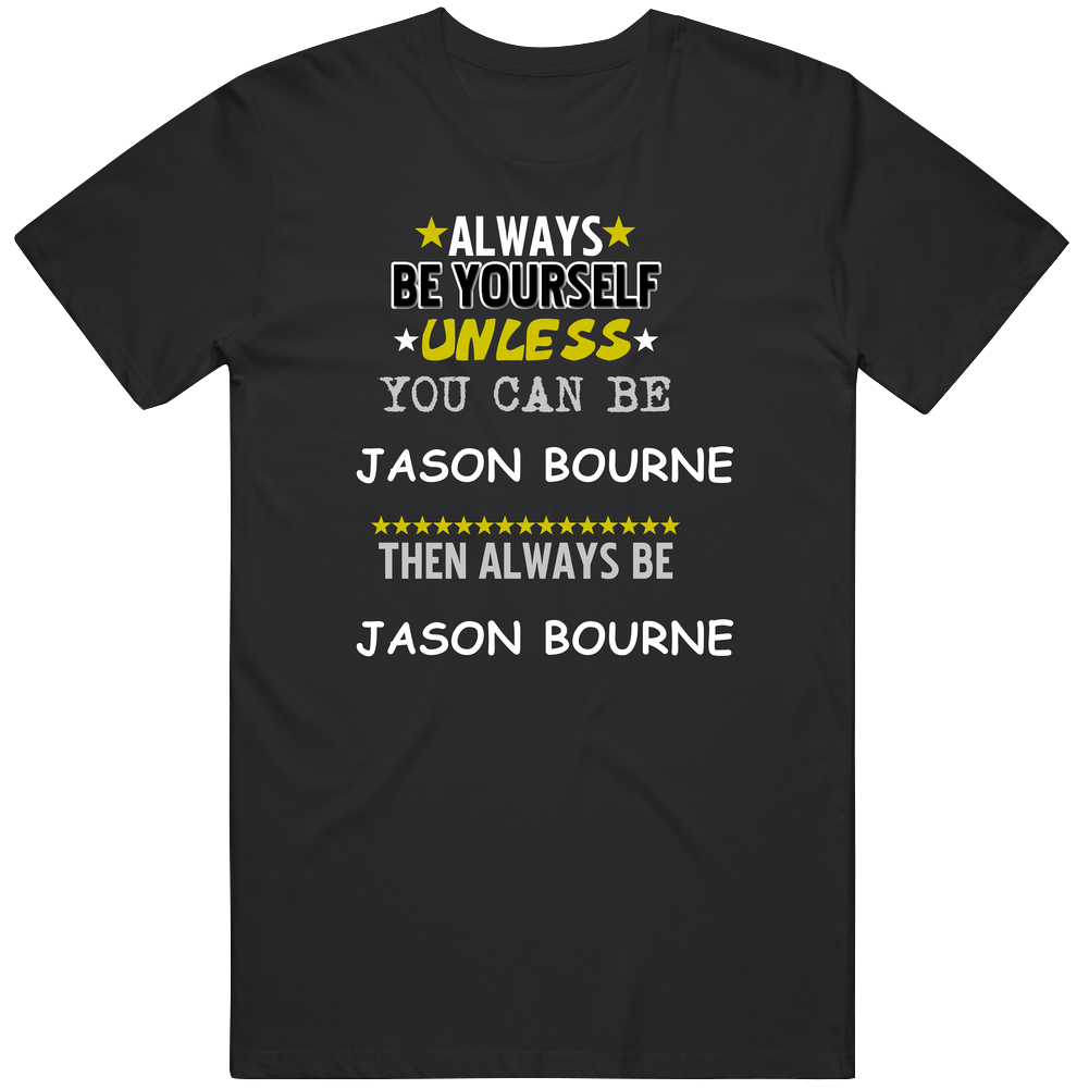 Jason Bourne Bourne Franchise Matt Damon Always Be Mens Soft Cotton Tee T Shirt