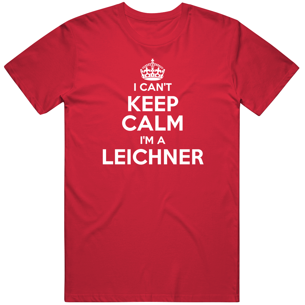 Leichner I Can't Keep Calm Parody Mens Soft Cotton Tee T Shirt